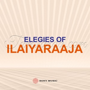Elegies of Maestro Ilaiyaraaja (1984) (Ilaiyaraaja)